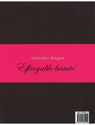 Jennifer Angus.Effroyable beauté